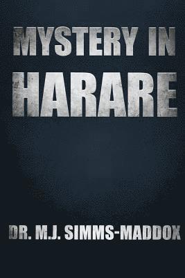 M J Simms-Maddox - Mystery in Harare, Häftad