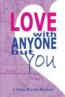 Linda Becker - Love With Anyone But You, Häftad