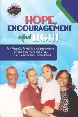 M. Z. Burnett - Hope, Encouragement and Light for Friends, Families and Supporters of the Incarcerated and the Incarcerated Themselves, Häftad