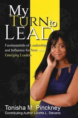 Tonisha Pinckney, Loretta Stevens - My Turn to Lead, Häftad. Tillgänglighet: Lägg i varukorg