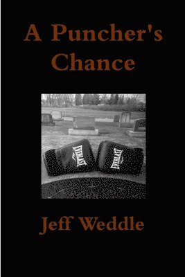Jeff Weddle - Puncher's Chance, Häftad