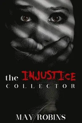 May Robins - The Injustice Collector, Häftad. Tillgänglighet: Lägg i varukorg