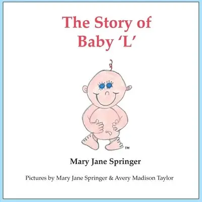 Story of Baby 'L'