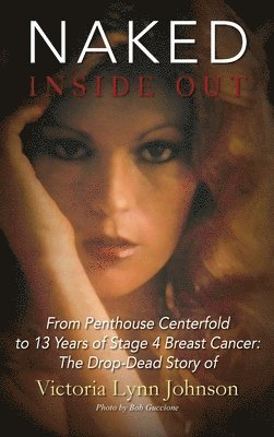 Victoria Lynn Johnson - Naked Inside Out, Inbunden