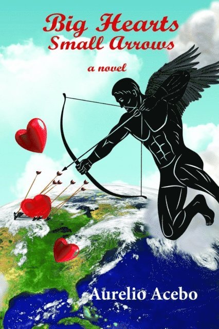Aurelio Acebo, Joanne Simon Tailele - Big Hearts    Small Arrows, E-bok