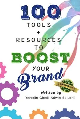 Yerodin Ghedi Adwin Beluchi - 100 Tools & Resources to Boost Your Brand, Häftad. Tillgänglighet: Lägg i varukorg
