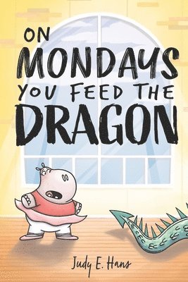 Jonathan Jordan - On Mondays You Feed the Dragon, Häftad
