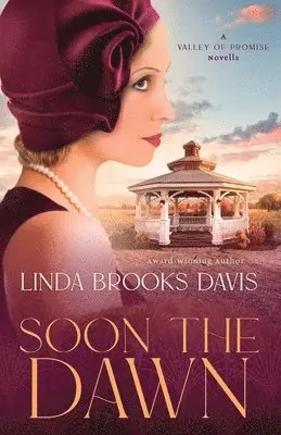 Linda Brooks Davis - Soon the Dawn: A Valley of Promise Novella, Häftad. Tillgänglighet: Lägg i varukorg