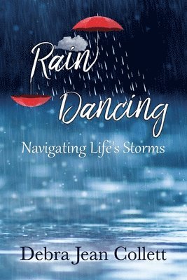 Debra Jean Collett - Rain Dancing, Häftad. Tillgänglighet: Lägg i varukorg