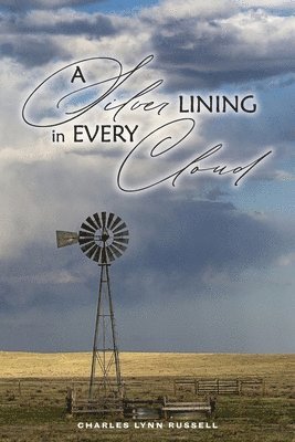 Charles Russell - Silver Lining in Every Cloud, Häftad