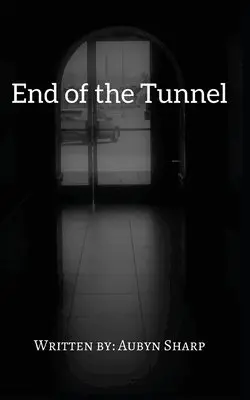 Aubyn Sharp - End of the Tunnel, Häftad. Tillgänglighet: Lägg i varukorg