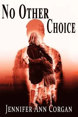 Jennifer Ann Corgan - No Other Choice, Häftad. Tillgänglighet: Tillfälligt slut