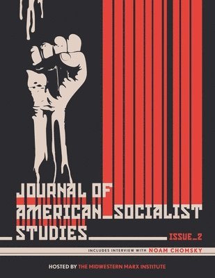 Carlos L Garrido, Thomas Riggins, Paul C Mishler - Journal of American Socialist Studies, Häftad