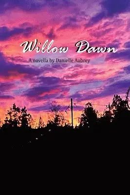 Danielle Aubrey - Willow Dawn, Häftad. Tillgänglighet: Tillfälligt slut