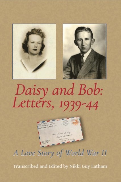 Daisy and Bob, Letters 1939-44