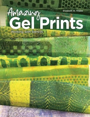 Elizabeth St Hilaire - Amazing Gel Prints, Häftad. Tillgänglighet: Lägg i varukorg