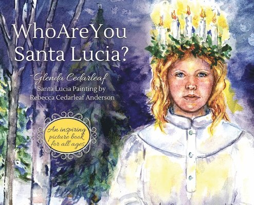 Glenda Cedarleaf - Who Are You Santa Lucia?, Inbunden