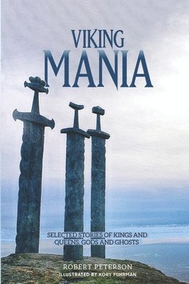 Robert L Peterson - Viking Mania, Häftad