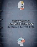 Wisdom &; Instruction