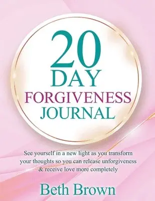 Beth Brown - 20 Day Forgiveness Journal, Häftad. Tillgänglighet: Lägg i varukorg