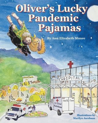 Ann Elizabeth Moore - Oliver's Lucky Pandemic Pajamas, Häftad
