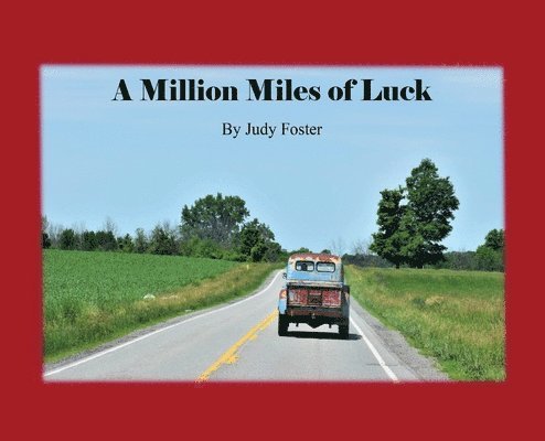 Judy Foster - A Million Miles of Luck, Inbunden