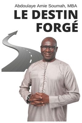 Abdoulaye Amie Soumah - Destin Forgé, Häftad