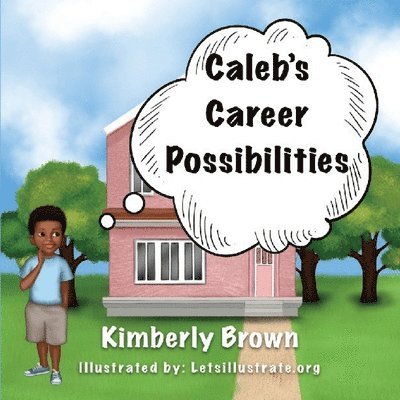 Kimberly Brown - Caleb's Career Possibilities, Häftad