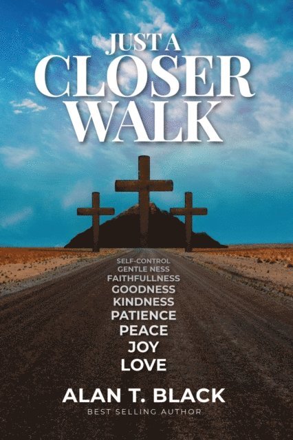Alan Black - Just A Closer Walk, E-bok