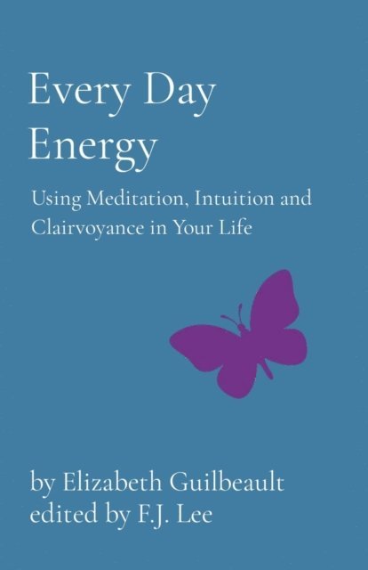 Elizabeth Guilbeault - Every Day Energy, E-bok. Tillgänglighet: Lägg i varukorg