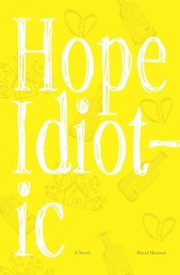 David Himmel - Hope Idiotic, Häftad