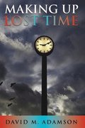 Making Up Lost Time