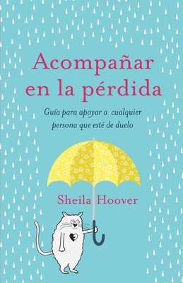 Sheila Hoover - Acompañar en la pérdida, Häftad. Tillgänglighet: Lägg i varukorg