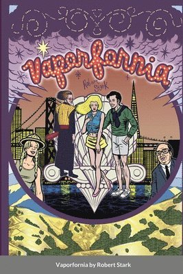Robert Stark - Vaporfornia, Häftad