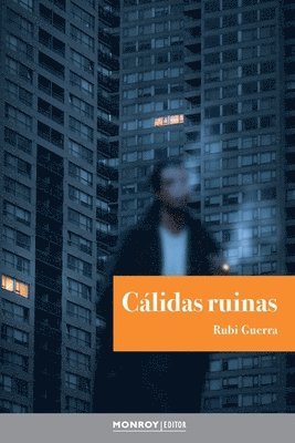 Rubi Guerra - Cálidas ruinas, Häftad