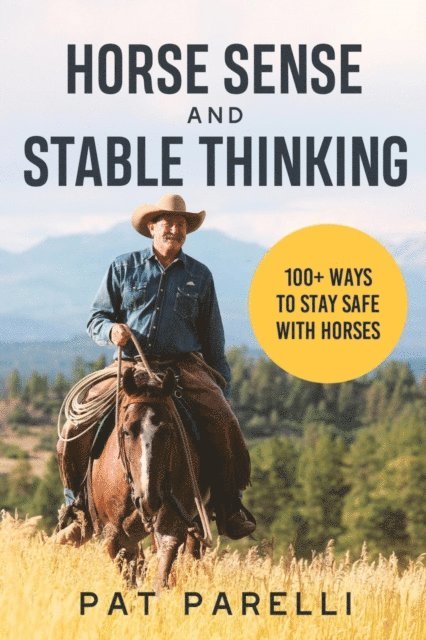 Pat Parelli - Horse Sense and Stable Thinking, E-bok