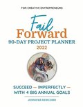 Fail Forward 90-Day Project Planner - 2022 (Color)