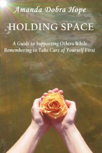 Amanda Dobra Hope - Holding Space, E-bok. Tillgänglighet: Lägg i varukorg