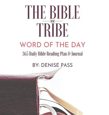 Denise Pass - Bible Tribe Daily Bible Reading Plan, Inbunden. Tillgänglighet: Lägg i varukorg