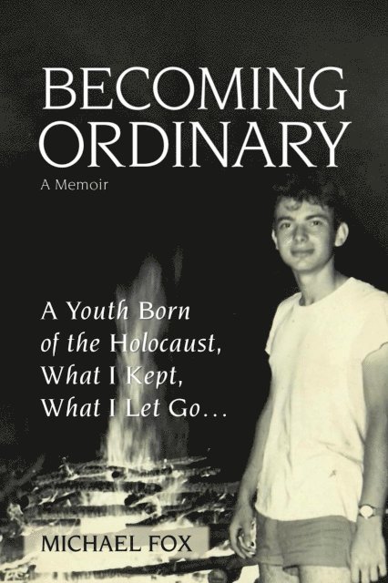 Michael Fox - Becoming Ordinary, E-bok