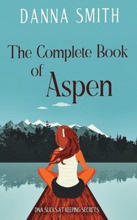The Complete Book of Aspen