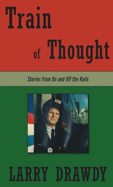 Larry Drawdy - Train of Thought, E-bok. Tillgänglighet: Lägg i varukorg
