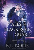 Tales of the Black Rose Guard
