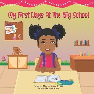 Hawtencia A Inniss - My First Days At The Big School, Häftad