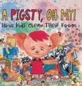 Pigsty, Oh My! Children's Book