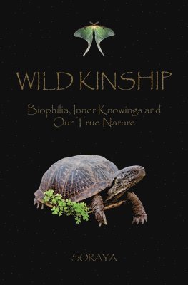 Soraya - Wild Kinship, Häftad