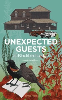 Joyce Hicks - Unexpected Guests at Blackbird Lodge, Häftad. Tillgänglighet: Lägg i varukorg