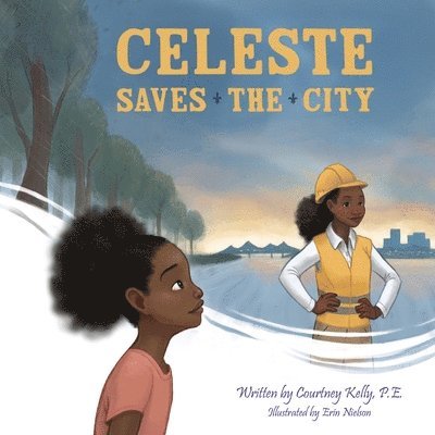 Courtney Kelly - Celeste Saves the City, Häftad. Tillgänglighet: Lägg i varukorg