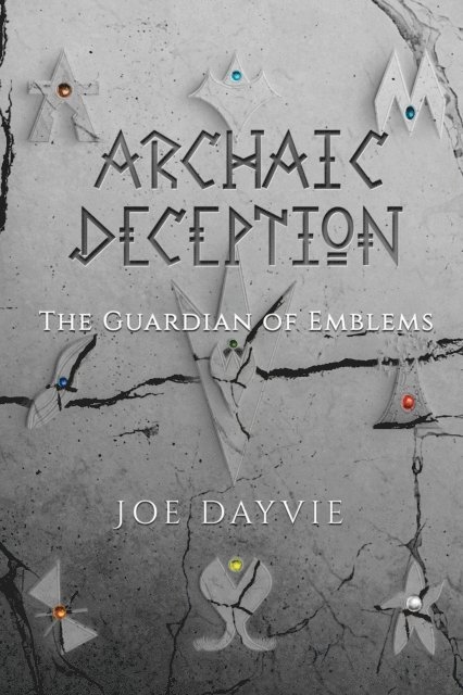 Joe Dayvie - Archaic Deception, E-bok. Tillgänglighet: Lägg i varukorg