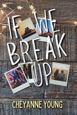 Cheyanne Young - If We Break Up, Inbunden